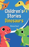 Children's Stories Dinosaurs (Boys and Girls) B0DSKB8RN7 Book Cover