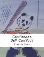 Can Pandas Do?: Can You? 1502397544 Book Cover