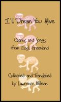 I'll Dream You Alive: Chants and Songs from East Greenland 0982821913 Book Cover