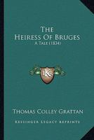 The Heiress of Bruges 1010038680 Book Cover