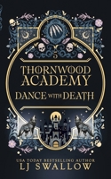Thornwood Academy 5: Dance With Death B0F3PFTGRV Book Cover