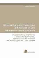 Untersuchung Der Expression Und Regulation Von Inflammasomkomponenten 3838123433 Book Cover
