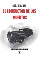 El conductor de los muertos 8494697374 Book Cover