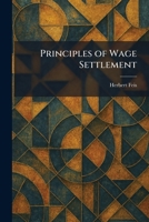 Principles of Wage Settlement 1025926854 Book Cover