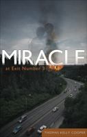 Miracle at Exit Number 3 163063929X Book Cover