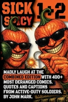 Sick Spicy Complete Edition: Army Comics (Sick Spicy Comics) B0GT2BWZXP Book Cover