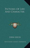 Pictures of Life and Character (Classic Reprint) 1363093053 Book Cover