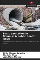Basic sanitation in Goiânia: A public health issue: Saneamento Básico em Goiânia: Uma questão de saúde pública 6208566657 Book Cover