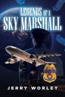 Legends of a Sky Marshall 1964494117 Book Cover