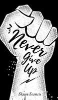 Never Give Up 9916397635 Book Cover