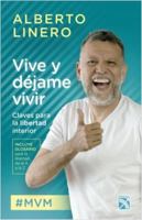 Vive y d?jame Vivir : Claves para la Libertar Interior 9584285874 Book Cover