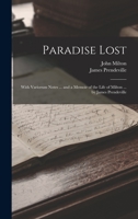 Paradise Lost: With Variorum Notes ... and a Memoir of the Life of Milton ... by James Prendeville 1018001662 Book Cover