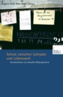 Schule Zwischen Lehrplan Und Lebenswelt: Zwischenbilanz Zur Aktuellen Bildungsreform 3810031070 Book Cover