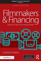 Filmmakers and Financing: Business Plans for Independents 113894744X Book Cover