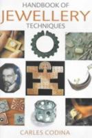 The Handbook of Jewellery Techniques (Jewellery) 0713685697 Book Cover