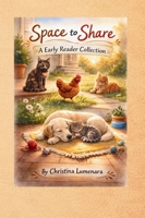 Space to Share: Early Reader Collection B0H5MJ8NP6 Book Cover