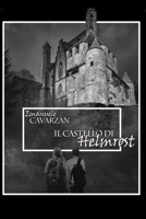 Il Castello di Helmrost (Italian Edition) B0CDJYYD35 Book Cover