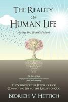 The Reality of Human Life: A Home for Life on God’S Earth 1462083366 Book Cover