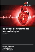 25 studi di riferimento in cardiologia (Italian Edition) 6206916898 Book Cover