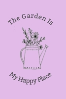 The Garden Is My Happy Place: Lined Notebook, 110 Pages -Gardening Quote on Light Purple Matte Soft Cover, 6X9 inch Journal for women teens girls friends family journaling 1691091537 Book Cover