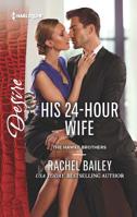 His 24-Hour Wife 0373734190 Book Cover