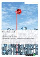 Online Marketing. Möglichkeiten effektiver Werbung im digitalen Zeitalter 366870113X Book Cover