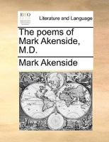 The Poems of Mark Akenside, M.D 1341997014 Book Cover