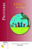 Proverbs: Wisdom for Living (Six Weeks With the Bible) 082941567X Book Cover