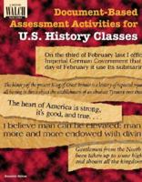 Document-based Assessment Activities For U.s. History Classes: Grades 10-12 (Document-Based Assessment) 0825138752 Book Cover