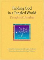Finding God in a Tangled World: Thoughts and Parables 1557254958 Book Cover