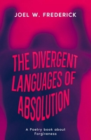 The divergent languages of absolution B0CPB2PN5C Book Cover
