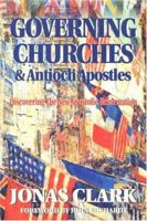Governing Churches and Antioch Apostles 1886885079 Book Cover