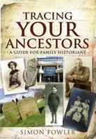 Tracing Your Ancestors 1844159485 Book Cover
