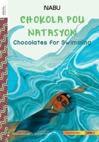 Chocolates for Swimming 9914714714 Book Cover