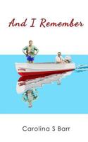 And I Remember 1530285593 Book Cover