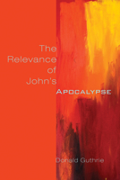 The Relevance of John's Apocalypse 1610976657 Book Cover