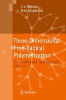 Three-Dimensional Free-Radical Polymerization: Cross-Linked and Hyper-Branched Polymers 3642099580 Book Cover