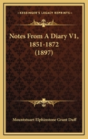 Notes From A Diary V1, 1851-1872 1165796996 Book Cover