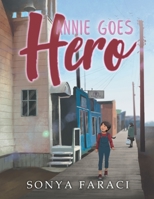Annie Goes Hero B0CPPFPKZ2 Book Cover