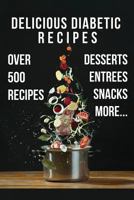 Delicious Diabetic Recipes 0359341012 Book Cover