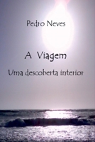A Viagem (Portuguese Edition) 6526631924 Book Cover