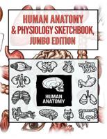 Human Anatomy Sketchbook, Jumbo Edition 1076022901 Book Cover
