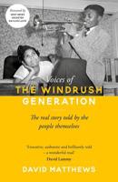 Voices of the Windrush Generation: The real story told by the people themselves 1788701348 Book Cover