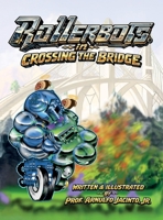 Rollerbots, In Crossing the Bridge B0HK4V6TNJ Book Cover