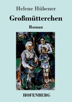 Grossmütterchen 3743736381 Book Cover