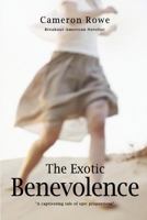 The Exotic Benevolence 152320916X Book Cover