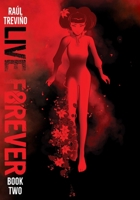 Live Forever Volume 2 1952126398 Book Cover