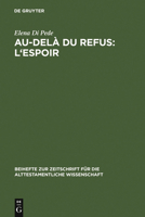 Au-Del� Du Refus: l'Espoir: Recherches Sur La Coh�rence Narrative de Jr 32-45 3110188465 Book Cover