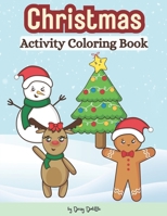 Christmas Activity Coloring Book: Winter Coloring & Activity Book For Kids (Winter Wonderland) B0CNK3TZCX Book Cover