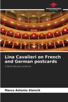 Lina Cavalieri on French and German postcards: A Belle Époque celebrity B0CJB7LYL1 Book Cover